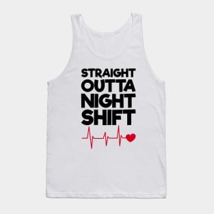 Straight Outta Night Shift Tank Top